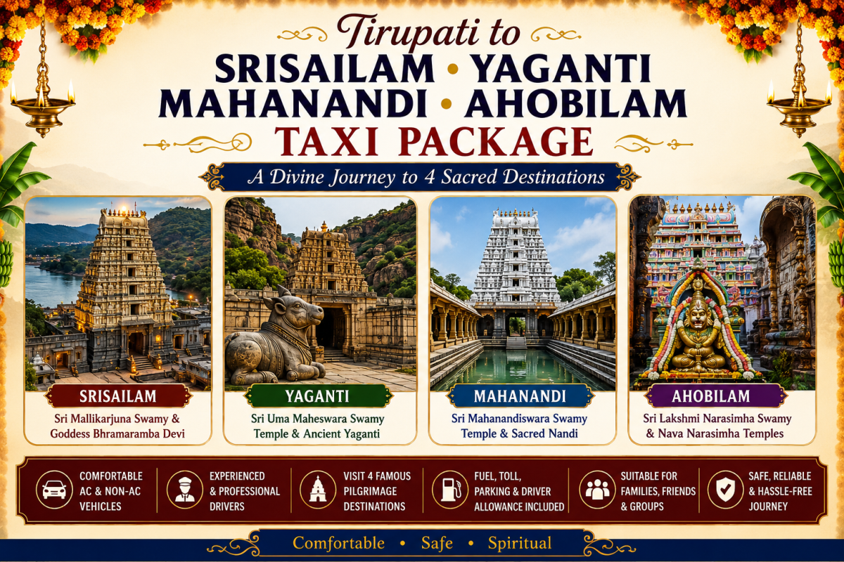 Tirupati to Srisailam – Yaganti – Mahanandi – Ahobilam Taxi Package